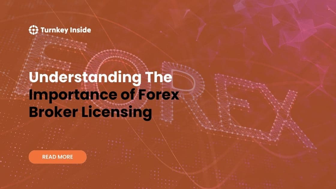 Importance of forex broker licensing