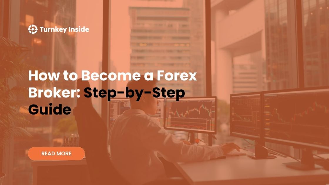 How to Become a Forex Broker