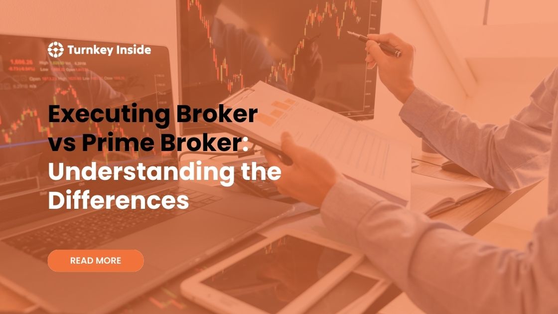 Executing Broker vs Prime Broker