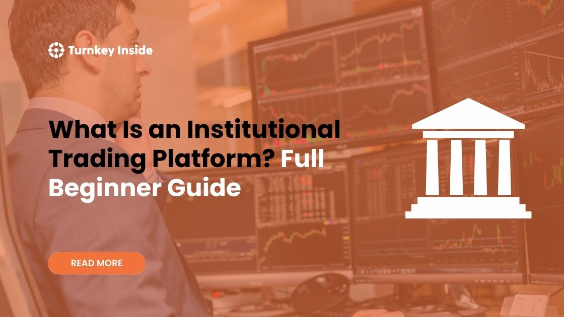 What Is an Institutional Trading Platform