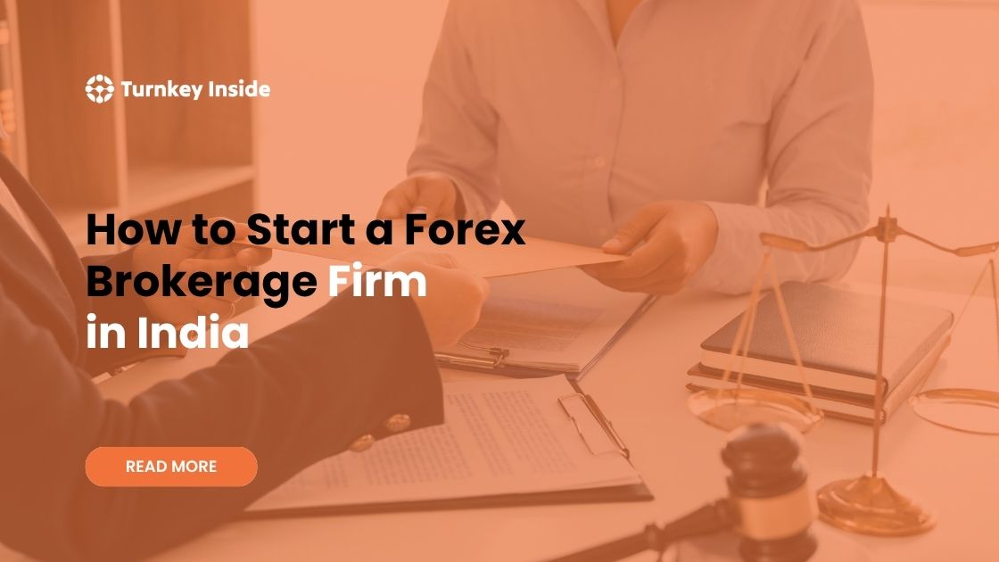 How to Start a Forex Brokerage Firm in India