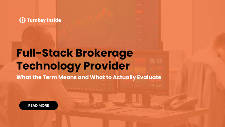 Full-Stack Brokerage Technology Provider_ What the Term Means and What to Actually Evaluate